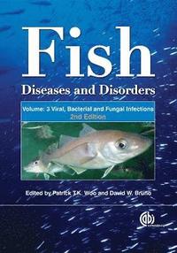 bokomslag Fish Diseases and Disorders, Volume 3: Viral, Bacterial and Fungal Infections