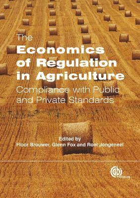 Economics of Regulation in Agriculture 1
