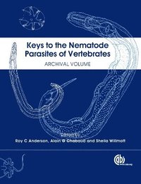 bokomslag Keys to the Nematode Parasites of Vertebrates