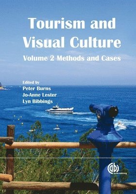 Peter Burns, Jo-Anne Lester, Lyn Bibbings - Tourism and Visual Culture, Volume 2, Inbunden