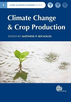 Climate Change and Crop Production 1