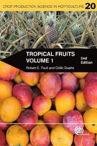 bokomslag Tropical Fruits, Volume 1