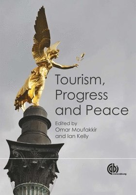Omar Moufakkir, Ian Kelly - Tourism, Progress and Peace, Inbunden