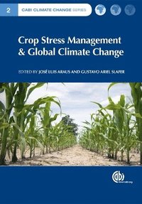 bokomslag Crop Stress Management and Global Climate Change