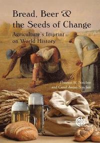 bokomslag Bread, Beer and the Seeds of Change