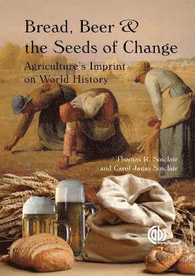 Bread, Beer and the Seeds of Change 1