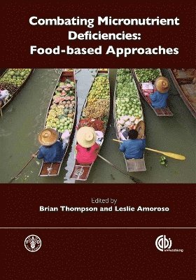 Combating Micronutrient Deficiencies: Food-based Approaches 1