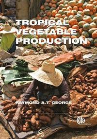 bokomslag Tropical Vegetable Production