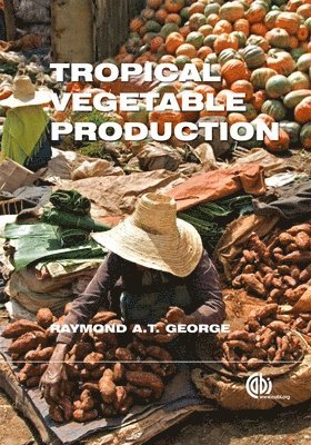 bokomslag Tropical Vegetable Production