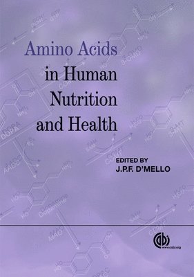 J P F D'Mello - Amino Acids in Human Nutrition and Health, Inbunden