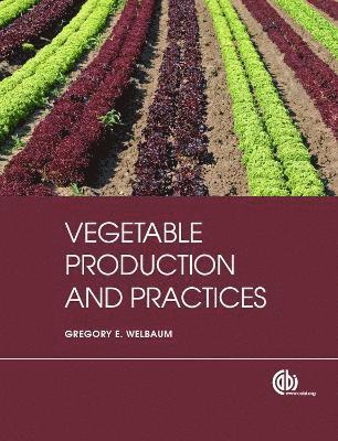 bokomslag Vegetable Production and Practices