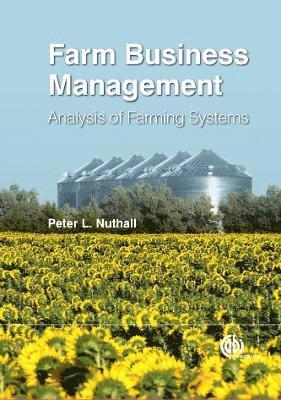 Peter L Nuthall, New Zealand) Nuthall, Peter L (Lincoln University, Peter L. Nuthall - Farm Business Management, Inbunden