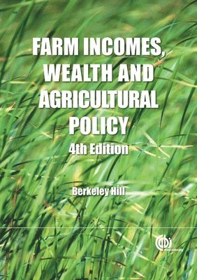 bokomslag Farm Incomes, Wealth and Agricultural Policy