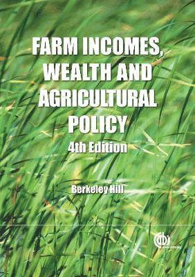 Farm Incomes, Wealth and Agricultural Policy 1