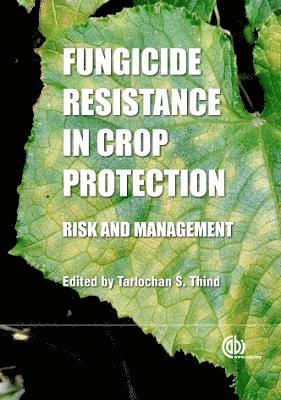 bokomslag Fungicide Resistance in Crop Protection