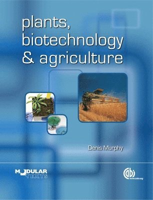 bokomslag Plants, Biotechnology and Agriculture