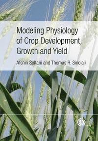 bokomslag Modeling Physiology of Crop Development, Growth and Yield