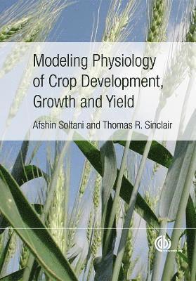 Modeling Physiology of Crop Development, Growth and Yield 1