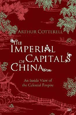 The Imperial Capitals of China 1