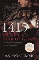 1415: Henry V's Year of Glory 1