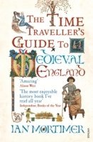 Time Traveller's Guide to Medieval England 1