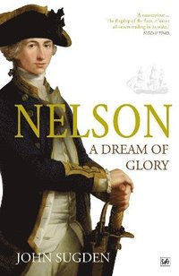 bokomslag Nelson: A Dream of Glory