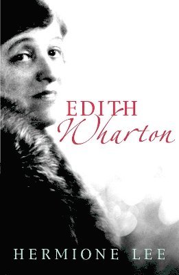 Hermione Lee - Edith Wharton, Häftad