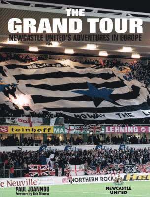 The Grand Tour: Newcastle United's Adventures in Europe