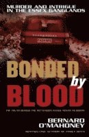 Bernard O'Mahoney - Bonded by Blood, Häftad