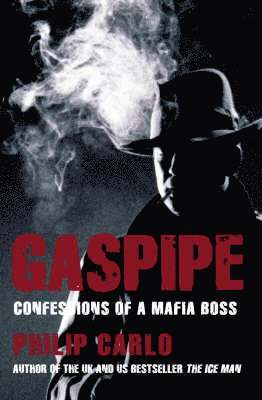 Philip Carlo - GASPIPE, Häftad