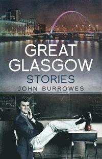 bokomslag Great Glasgow Stories
