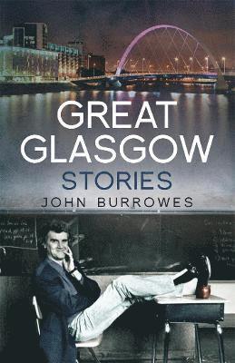 Great Glasgow Stories 1