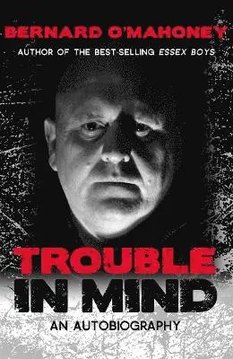 Bernard O'Mahoney - Trouble in Mind, Häftad. Tillgänglighet: Lägg i varukorg