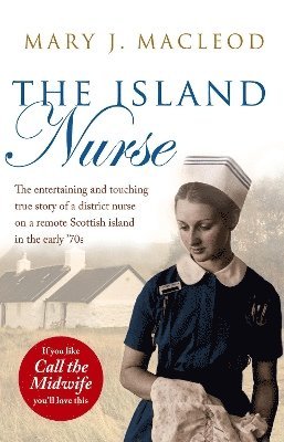 Mary J. MacLeod, Mary J. Macleod - Island Nurse, Häftad