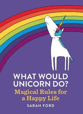 What Would Unicorn Do? 1