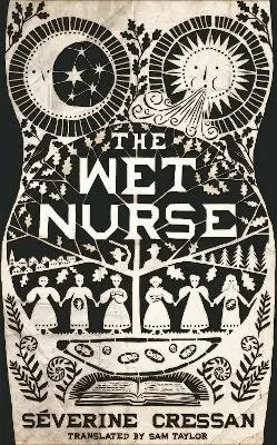 Séverine Cressan - The Wet Nurse, Häftad. Tillgänglighet: Kommande