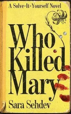 Sara Sehdev - WHO KILLED MARY, Häftad. Tillgänglighet: Lägg i varukorg
