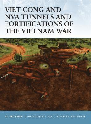 bokomslag Viet Cong and NVA Tunnels and Fortifications of the Vietnam War