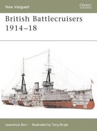 bokomslag British Battlecruisers 1914-18