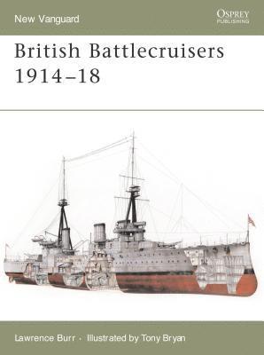 bokomslag British Battlecruisers 1914-18