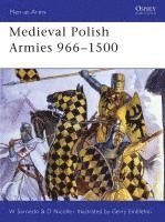 bokomslag Medieval Polish Armies 966-1500