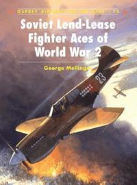bokomslag Soviet Lend-Lease Fighter Aces of World War 2