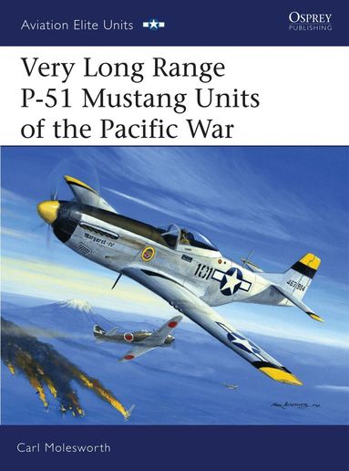 Carl Molesworth - Very Long Range P-51 Mustang Units of the Pacific War, Häftad