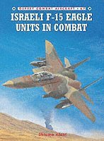 Shlomo Aloni - Israeli F-15 Eagle Units in Combat, Häftad