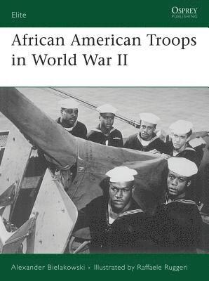bokomslag African American Troops in World War II