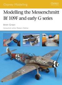 bokomslag Modelling the Messerschmitt Bf 109F and early G series
