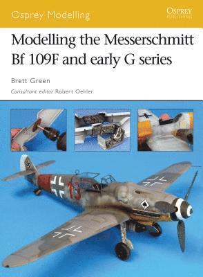 bokomslag Modelling the Messerschmitt Bf 109F and early G series