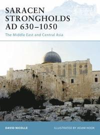 bokomslag Saracen Strongholds AD 630-1000