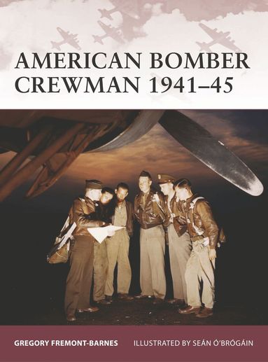 Gregory Fremont-Barnes - American Bomber Crewman 1941–45, Häftad