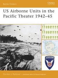 bokomslag US Airborne Units in the Pacific Theater 1942-45